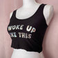 Reworked I Woke Up Like This Crop Tank Top, Size Small